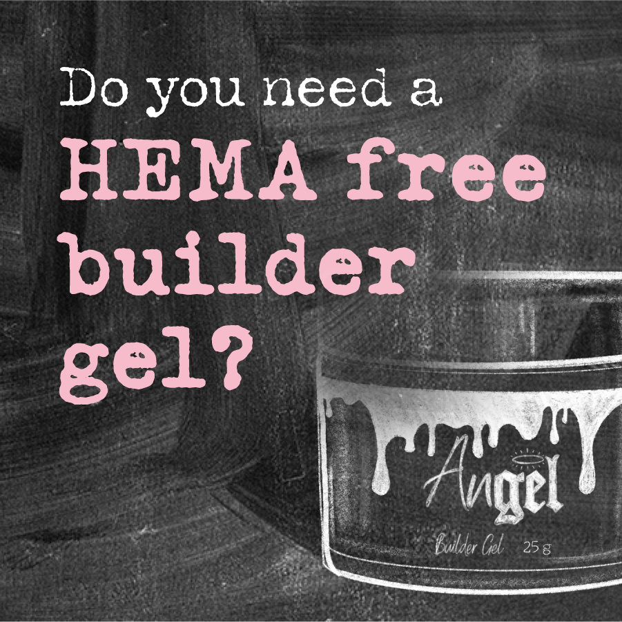 Do you NEED a HEMA FREE builder gel?