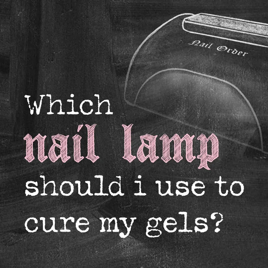 Which nail lamp should I use to cure my gels?