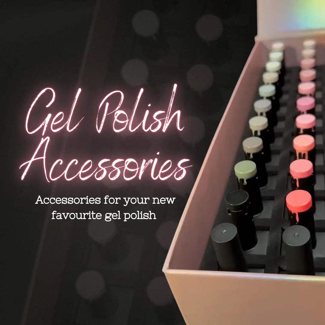 Gel Polish Accessories