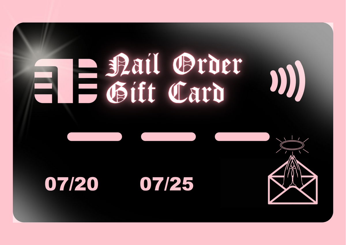 Nail Order Gift Card - Nail Order